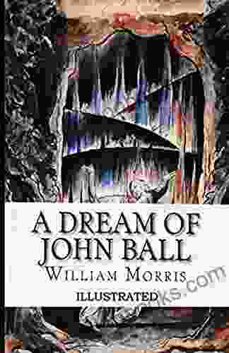 A Dream of John Ball Illustrated edition