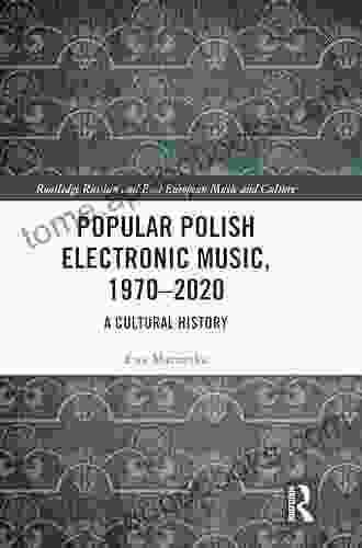 Popular Polish Electronic Music 1970 2024: A Cultural History (Routledge Russian And East European Music And Culture)