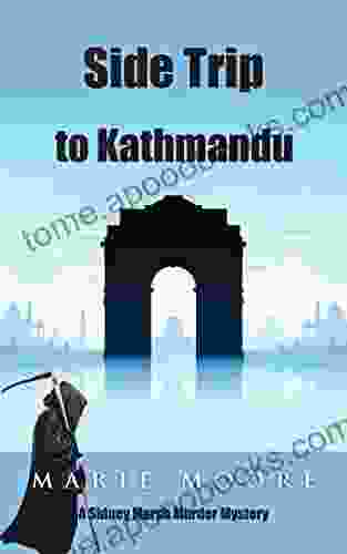 Side Trip To Kathmandu (A Sidney Marsh Murder Mystery 3)