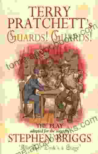 Guards Guards : The Play (Discworld Novels)