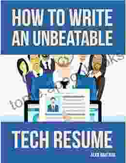 How To Write An Unbeatable Tech Resume: A Step By Step Guide