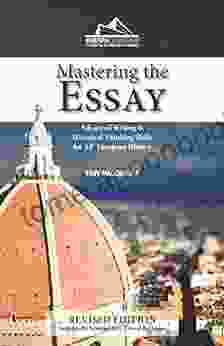 Mastering the Essay: AP* European History Edition (Instructional Handbook): Advanced Writing and Historical Thinking Skills for AP European History