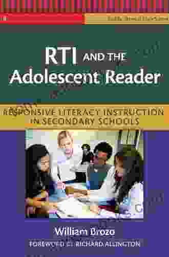 RTI And The Adolescent Reader: Responsive Literacy Instruction In Secondary Schools (Middle And High School) (The Practitioner S Bookshelf)