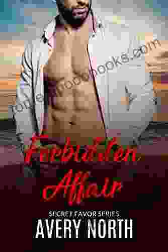 Forbidden Affair : A Billionaire Romance (Secret Favor 2)