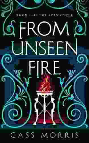 From Unseen Fire (The Aven Cycle)