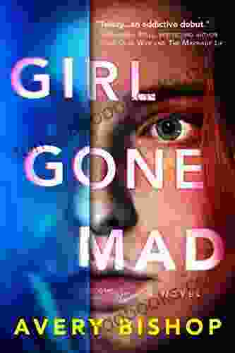 Girl Gone Mad: A Novel