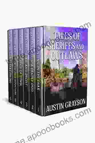 Tales Of Sheriffs And Outlaws: A Historical Western Adventure Collection