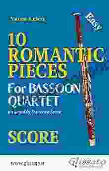 10 Romantic Pieces Bassoon Quartet (SCORE): Easy