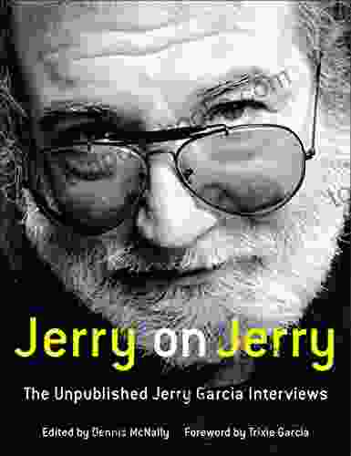 Jerry On Jerry: The Unpublished Jerry Garcia Interviews