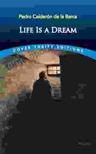 Life Is a Dream (Dover Thrift Editions: Plays)