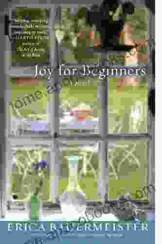 Joy For Beginners Erica Bauermeister