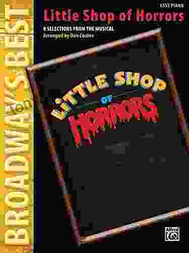 Little Shop Of Horrors (Broadway S Best): 8 Selections From The Musical Arranged For Easy Piano