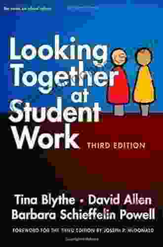 Looking Together at Student Work Third Edition (series on school reform)