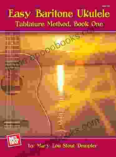 Easy Baritone Ukulele: Tablature Method One