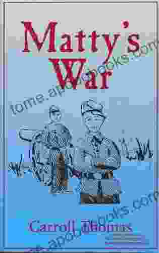 Matty S War (Matty Trescott Novels 1)