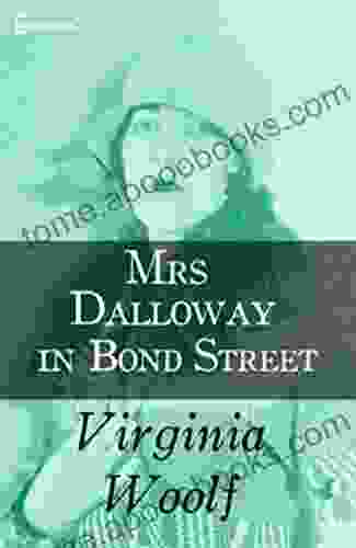 Mrs Dalloway In Bond Street (Illustrated)