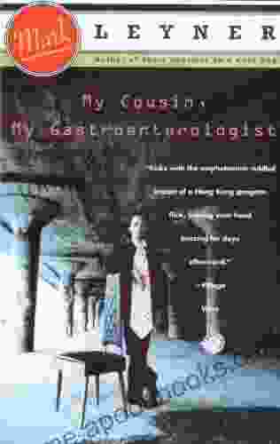 My Cousin My Gastroenterologist: A Novel (Vintage Contemporaries)