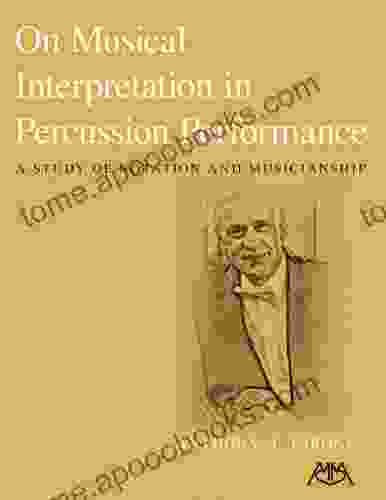 On Musical Interpretation In Percussion Peformance: A Study Of Notation And Musicianship