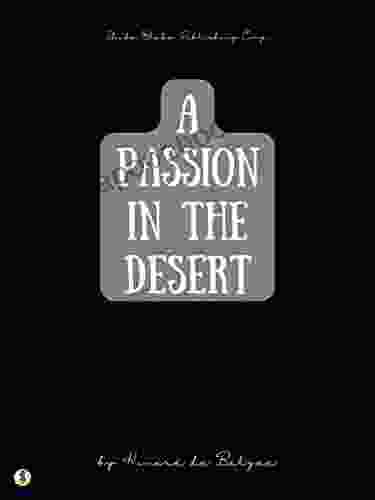 A Passion in the Desert