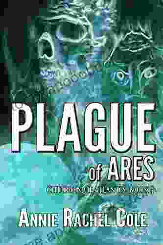 Plague of Ares (The Children of Atlantis 4)