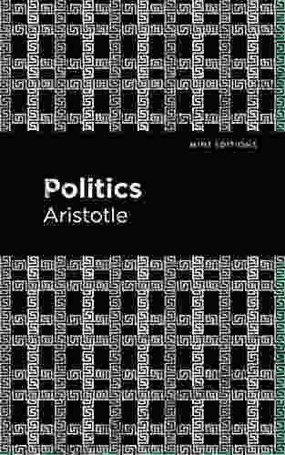 Politics (Mint Editions Plays) Aristotle