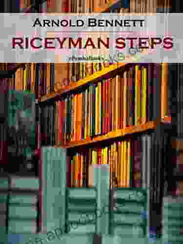 Riceyman Steps (Annotated) Arnold Bennett