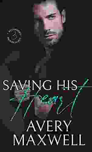 Saving His Heart: A Small Town Billionaire Fake Relationship Romance (The Westbrooks: Broken Hearts 3)