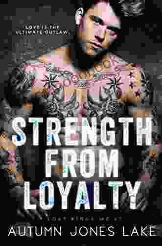 Strength from Loyalty (Lost Kings MC 3)