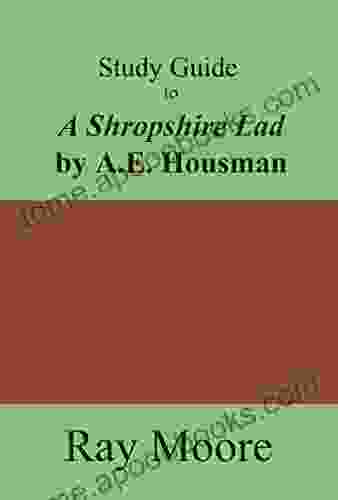 Study Guide to A Shropshire Lad by A E Housman