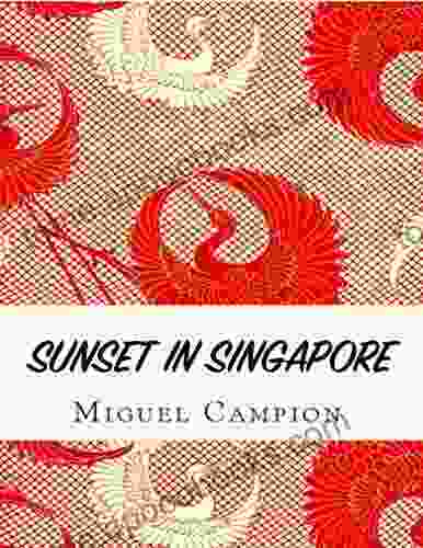 Sunset In Singapore Elisabeth Charpentier Leuxe