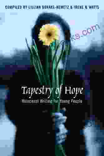 Tapestry Of Hope: Holocaust Writing For Young People