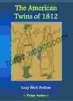 The American Twins of 1812 B M Bower