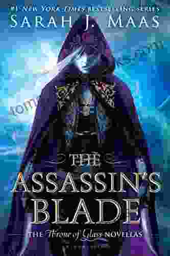 The Assassin S Blade: The Throne Of Glass Novellas (Throne Of Glass Series)