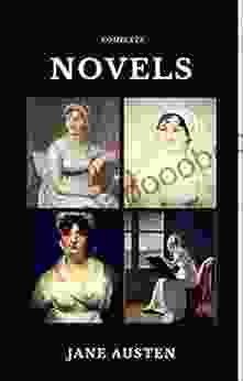 Jane Austen: The Complete Novels (Quattro Classics) (The Greatest Writers Of All Time)