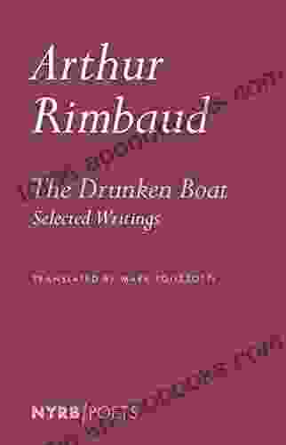 The Drunken Boat: Selected Writings