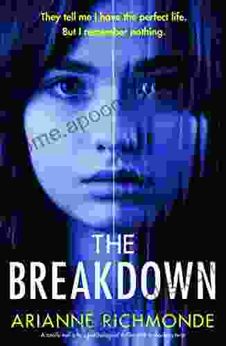 The Breakdown: A Totally Nail Biting Psychological Thriller With A Shocking Twist