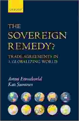 The Sovereign Remedy?: Trade Agreements In A Globalizing World