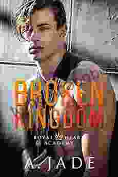 Broken Kingdom : A bad boy college romance (Royal Hearts Academy 4)