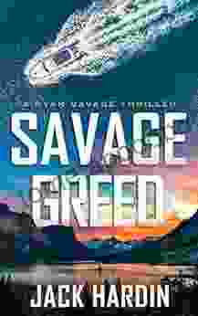 Savage Greed (Ryan Savage Thriller 11)