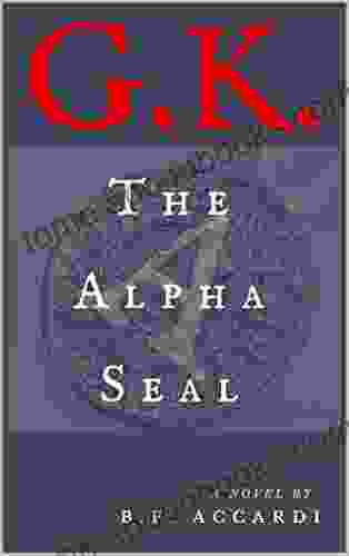 G K : The Alpha Seal