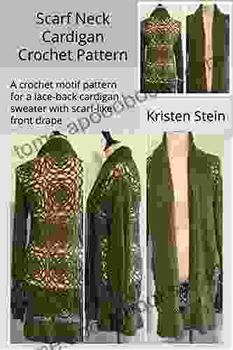 Scarf Neck Cardigan Crochet Pattern: A Crochet Motif Pattern For A Lace Back Cardigan Sweater With Scarf Like Front Drape