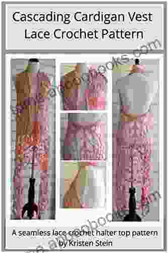 Cascading Cardigan Vest Lace Crochet Pattern: A Seamless Lace Crochet Halter Top Pattern