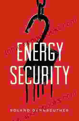 Energy Security Roland Dannreuther