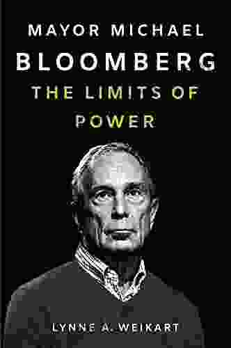 Mayor Michael Bloomberg: The Limits of Power