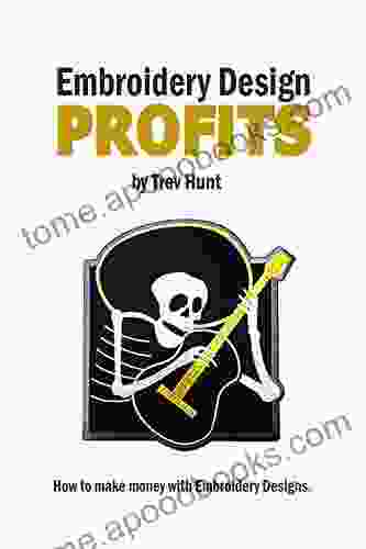 Embroidery Design Profits: How To Make Money With Embroidery Designs