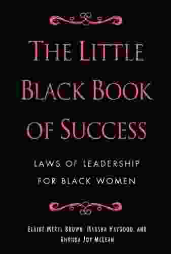 The Little Black Of Success: Laws Of Leadership For Black Women