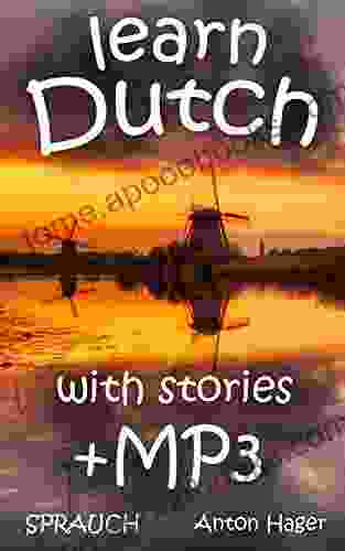 Learn DUTCH +mp3 Stories: Sprauch The Simple Method