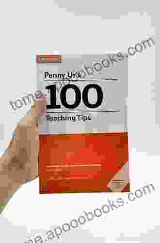 Penny Ur s 100 Teaching Tips eBook: Cambridge Handbooks for Language Teachers