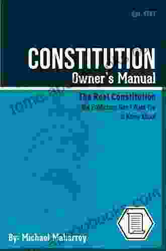 Constitution Owner S Manual: The Real Constitution Politicians Don T Want You To Know About