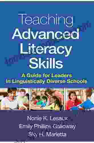 Teaching Advanced Literacy Skills: A Guide For Leaders In Linguistically Diverse Schools